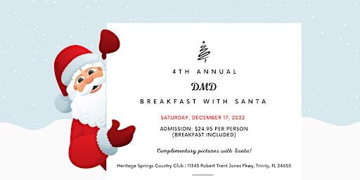 4th Annual DMD Breakfast with Santa (First Show)