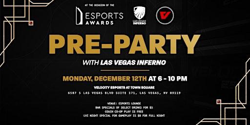 Esports Awards Pre-Party with Las Vegas Inferno