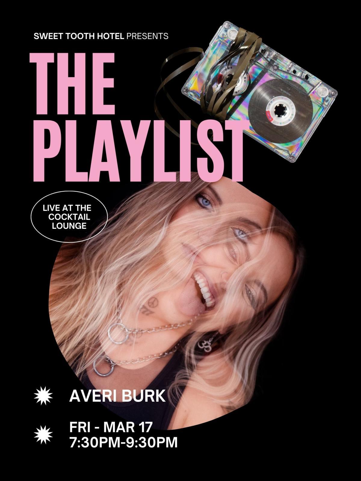 The Playlist w/ Averi Burk