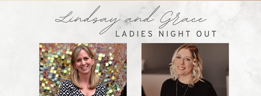 Lindsay and Grace host Ladies Night Out!
