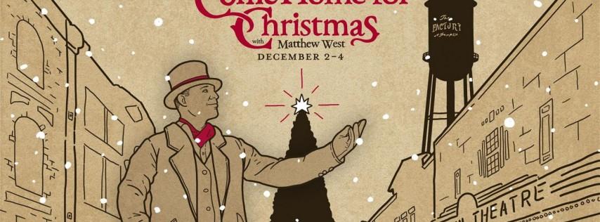 Come Home For Christmas with Matthew West (A Weekend Experience)