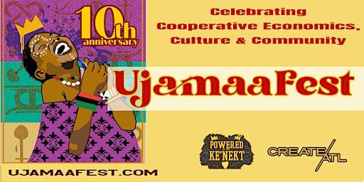 UjamaaFest -10th Anniversary Celebration