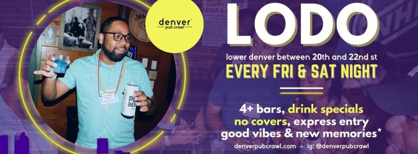 Denver Pub Crawl - EVERY Friday & Saturday - LoDo/Downtown