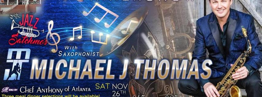 Dinner Show! With Saxophonist MICHAEL J THOMAS!