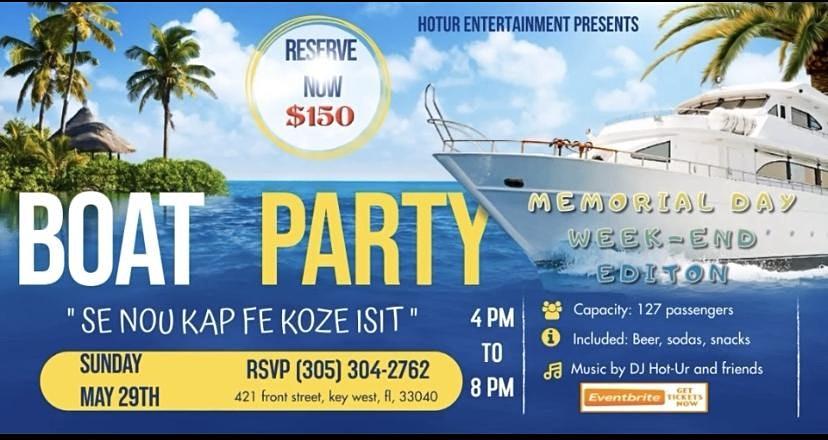 MEMORIAL DAY WEEK-END BOAT PARTY