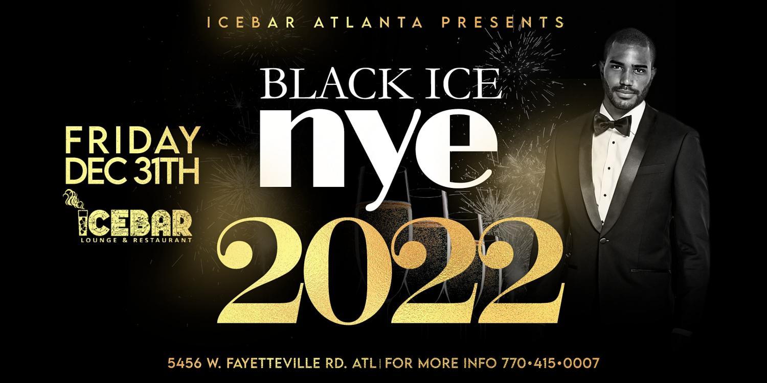 NEW YEARS EVE BLACK ICE 2022