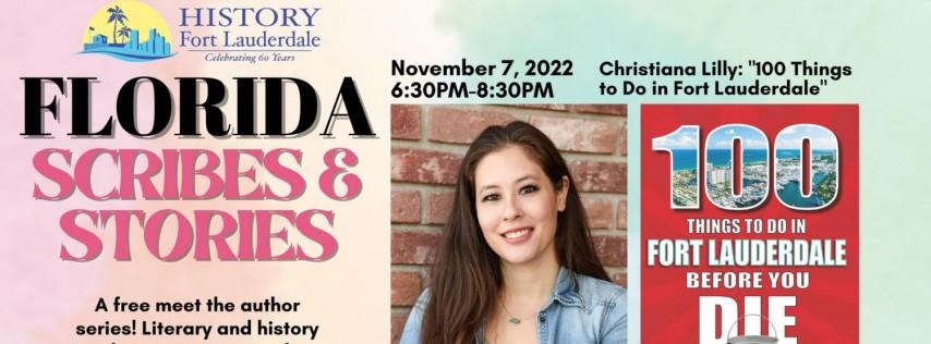 Meet Author Christiana Lilly at History Fort Lauderdale’s “Florida Scribes & Sto