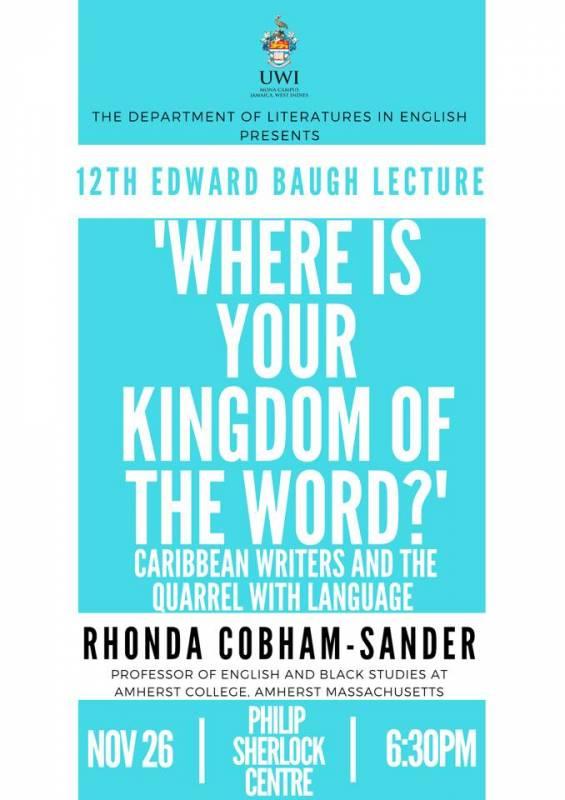 12 Edward Baugh Lecture: Where Is Your Kingdom of the Word?