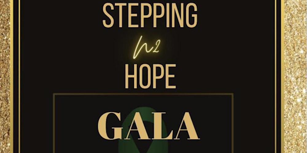 Stepping N2 Hope Gala Fundraiser