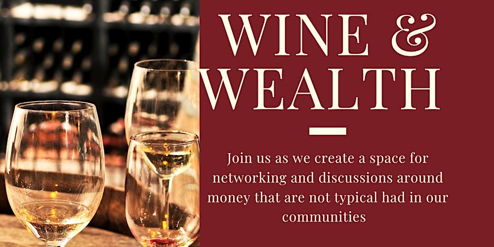 Wine & Wealth