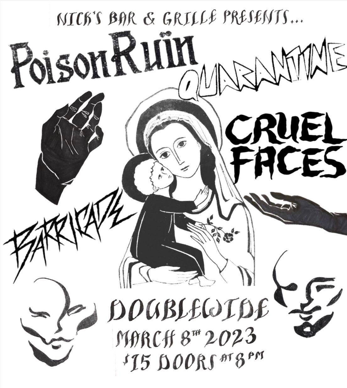 Poison Ruin  /  Quarantine  /  Barricade  /  Cruel Faces