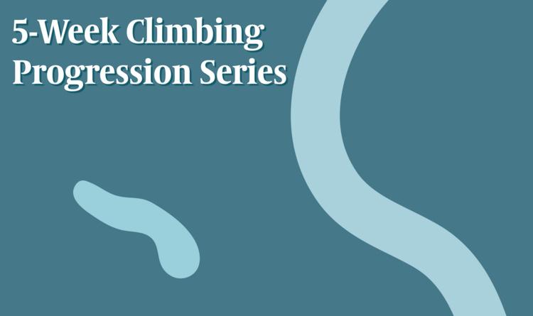 5-Week Climbing Progression Series