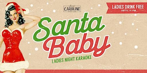 Santa Baby - Ladies Night Karaoke at Sweet Caroline