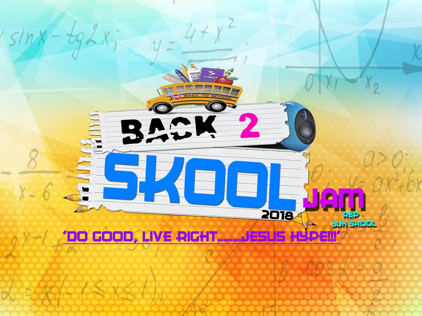 Back 2 School Jam 2018