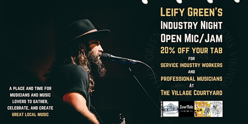 Leify Green's Industry Night Open Mic/Jam
