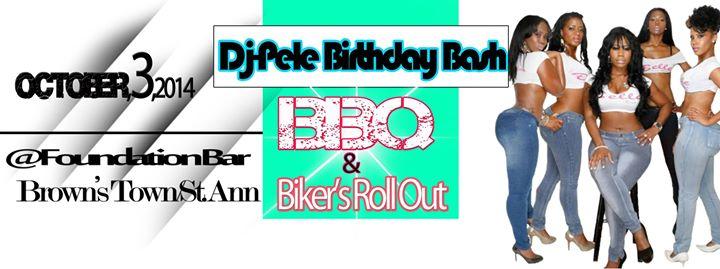 Dj-Pele Birthday Bash & BBQ(Bikers Roll Out)