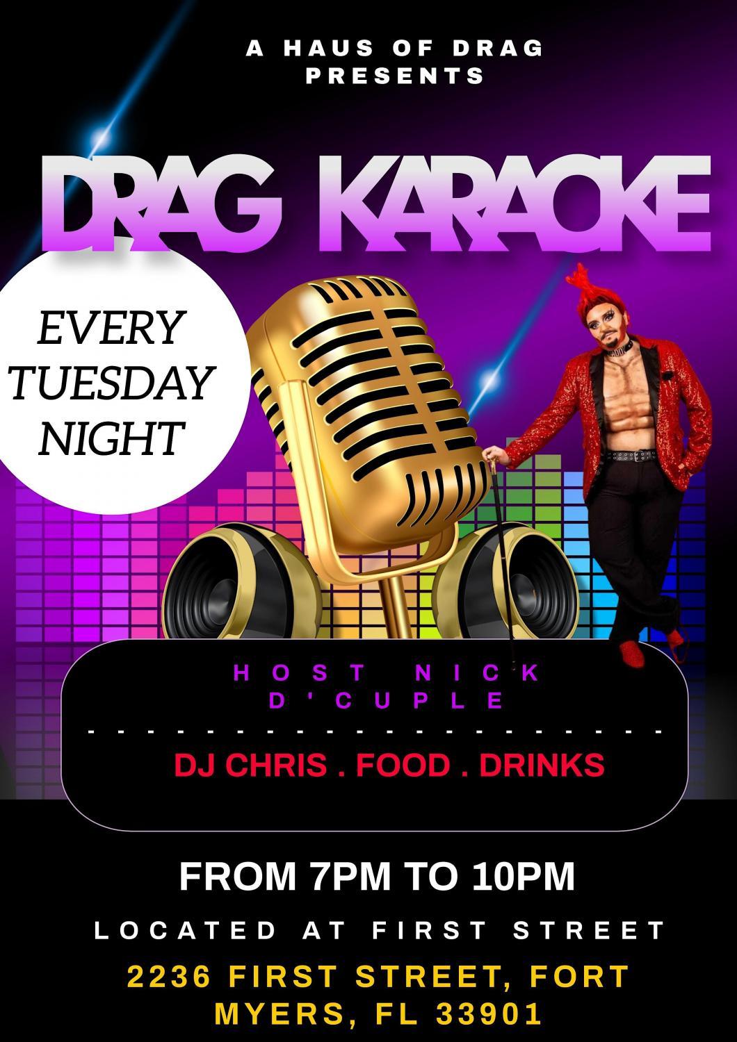 Drag Karaoke @ First Street!
Tue Dec 13, 7:00 PM - Tue Dec 13, 10:00 PM
in 53 days