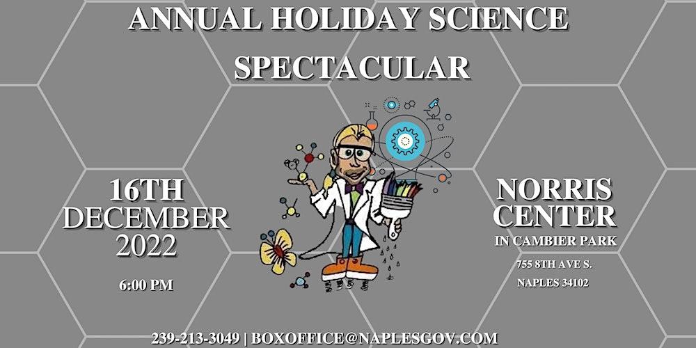 Annual Holiday Science Spectacular