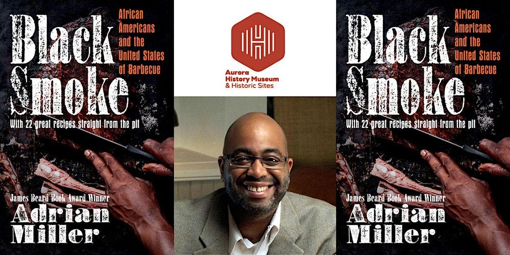 Winter Speaker Series "Black Smoke: African Americans and the US of BBQ"