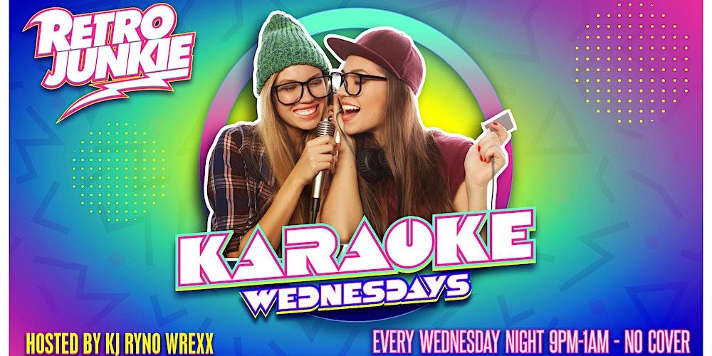 Karaoke Night Wednesdays @ Retro Junkie