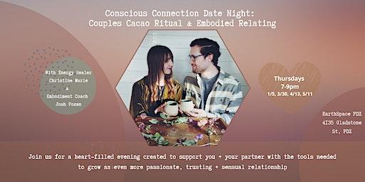 Conscious Connection Date Night: Couples Cacao Ritual & Embodied Relating