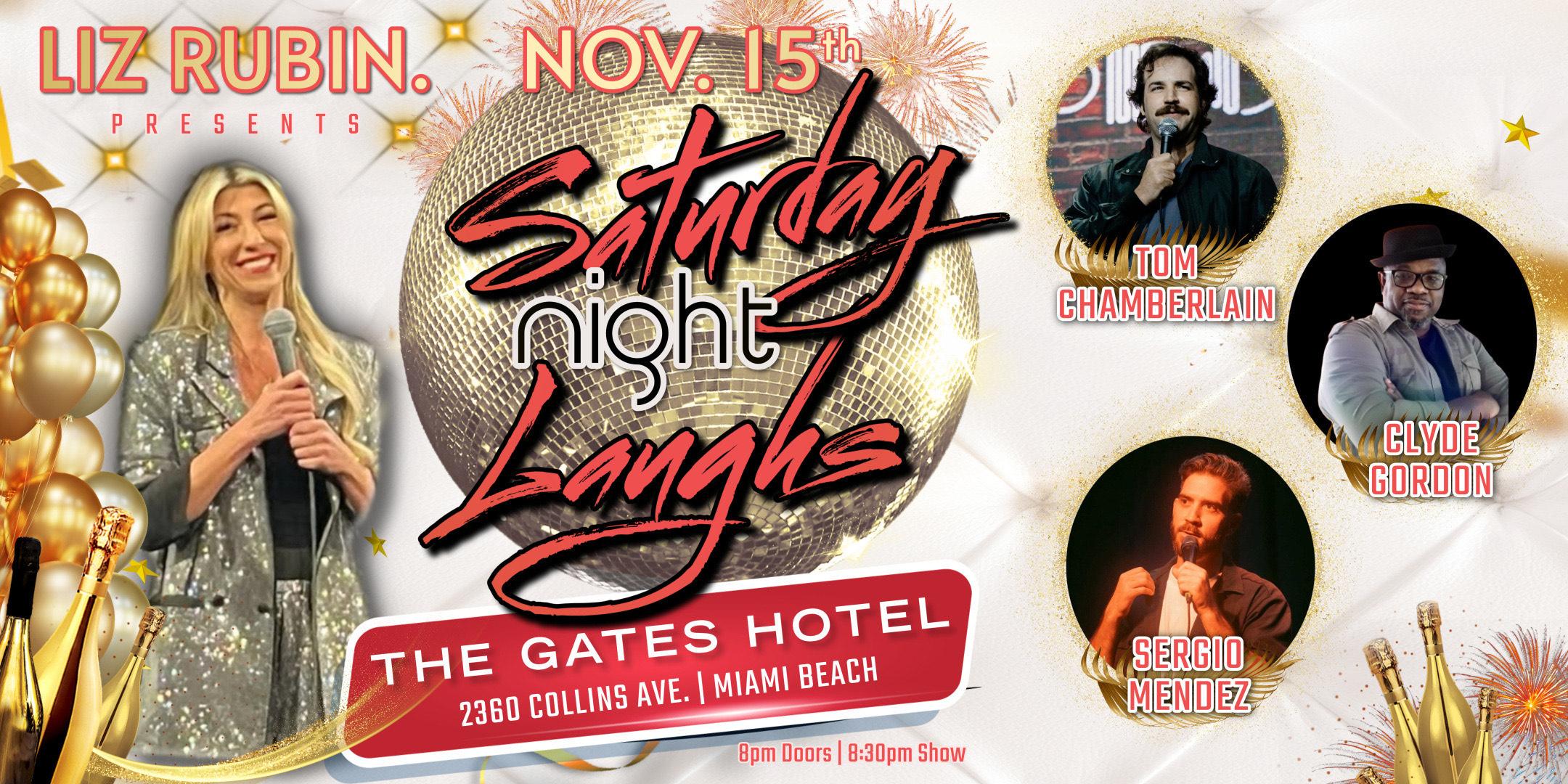 Saturday Night Laughs at The Gates Hotel South Beach