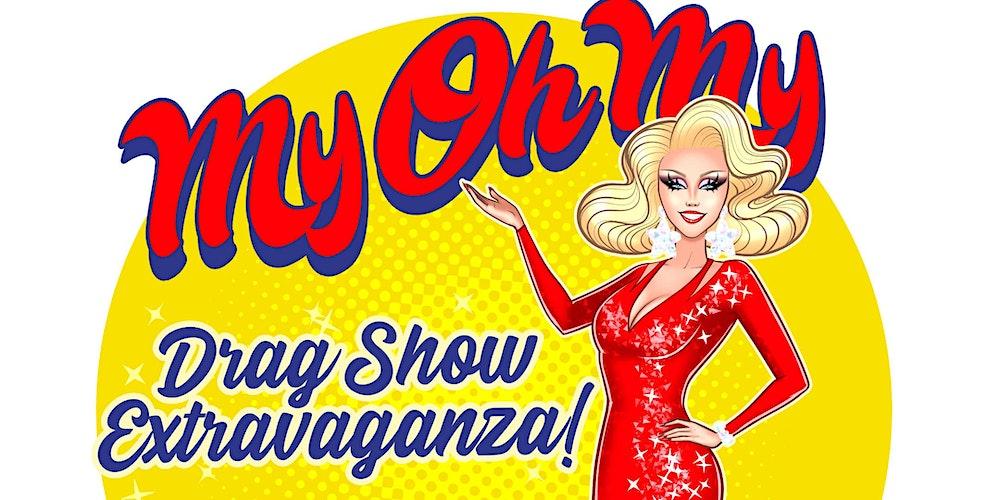 MyOhMy Drag Show Extravaganza! Latin Night