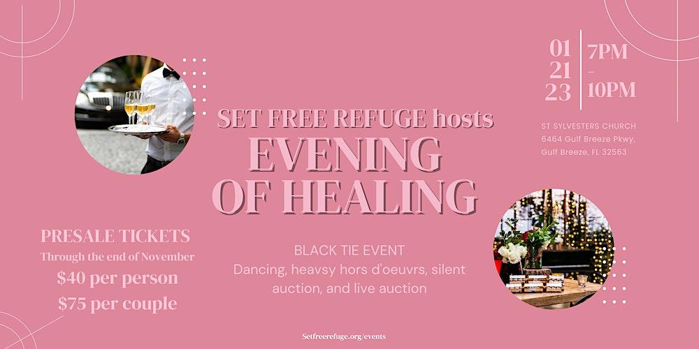 Set Free Refuge Presents - An Evening of Healing Gala
