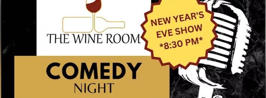 New year's eve comedy night at the wine room (late show)