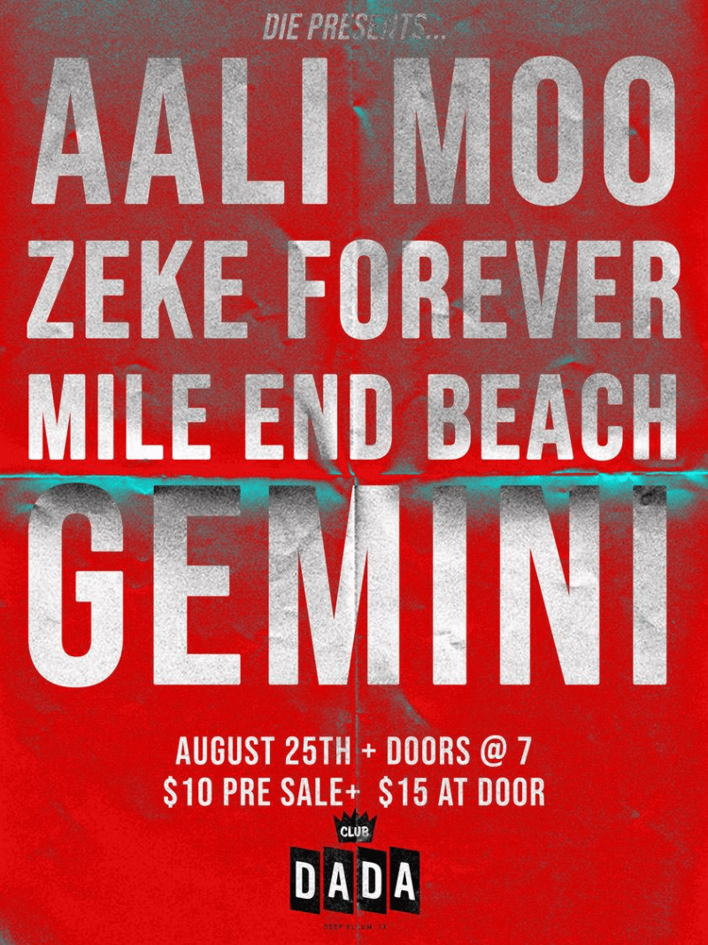 Aali Moo, Zeke Forever, Mile End Beach, & Gemini