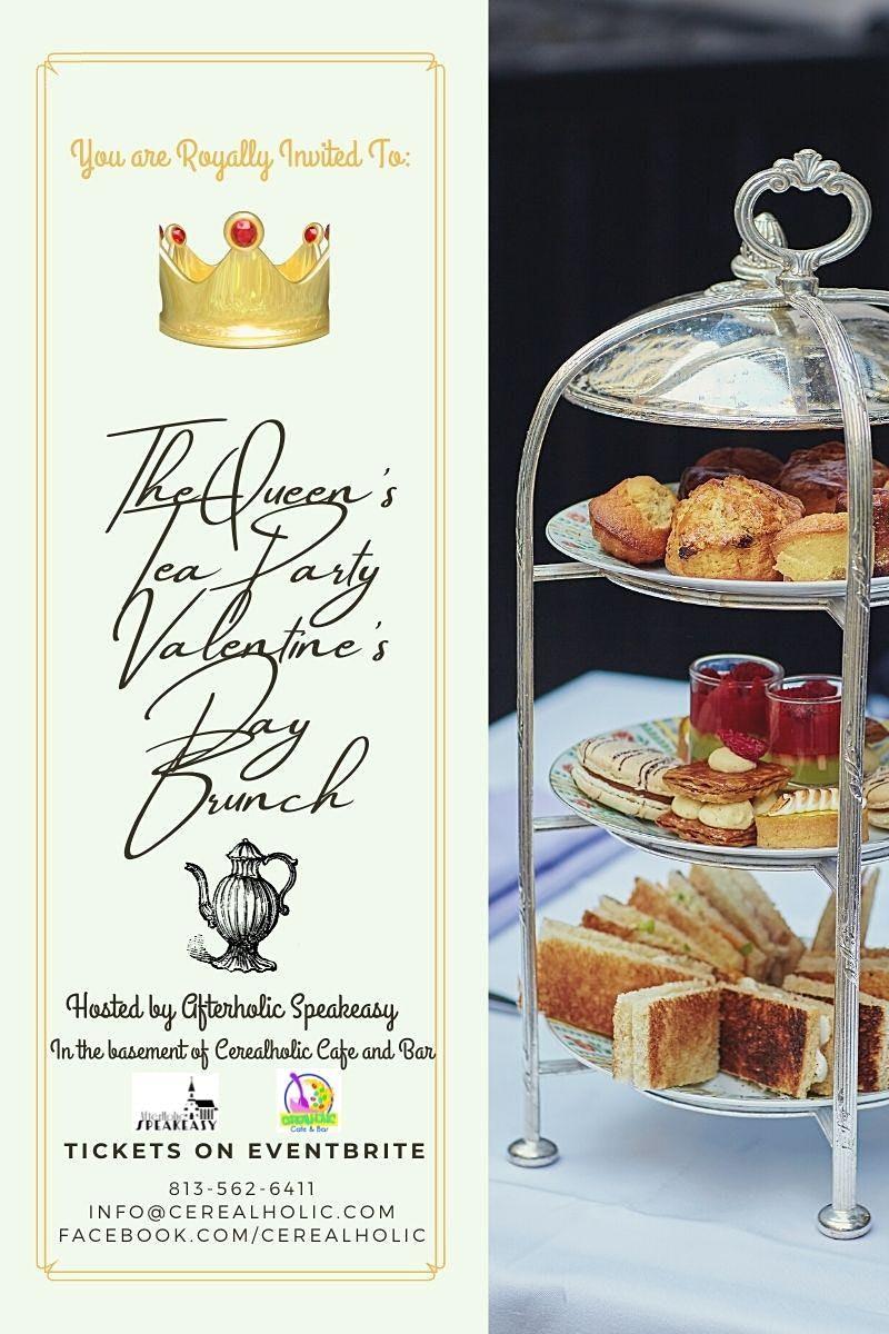 The Queen's Tea Party Brunch - Be a Valentine