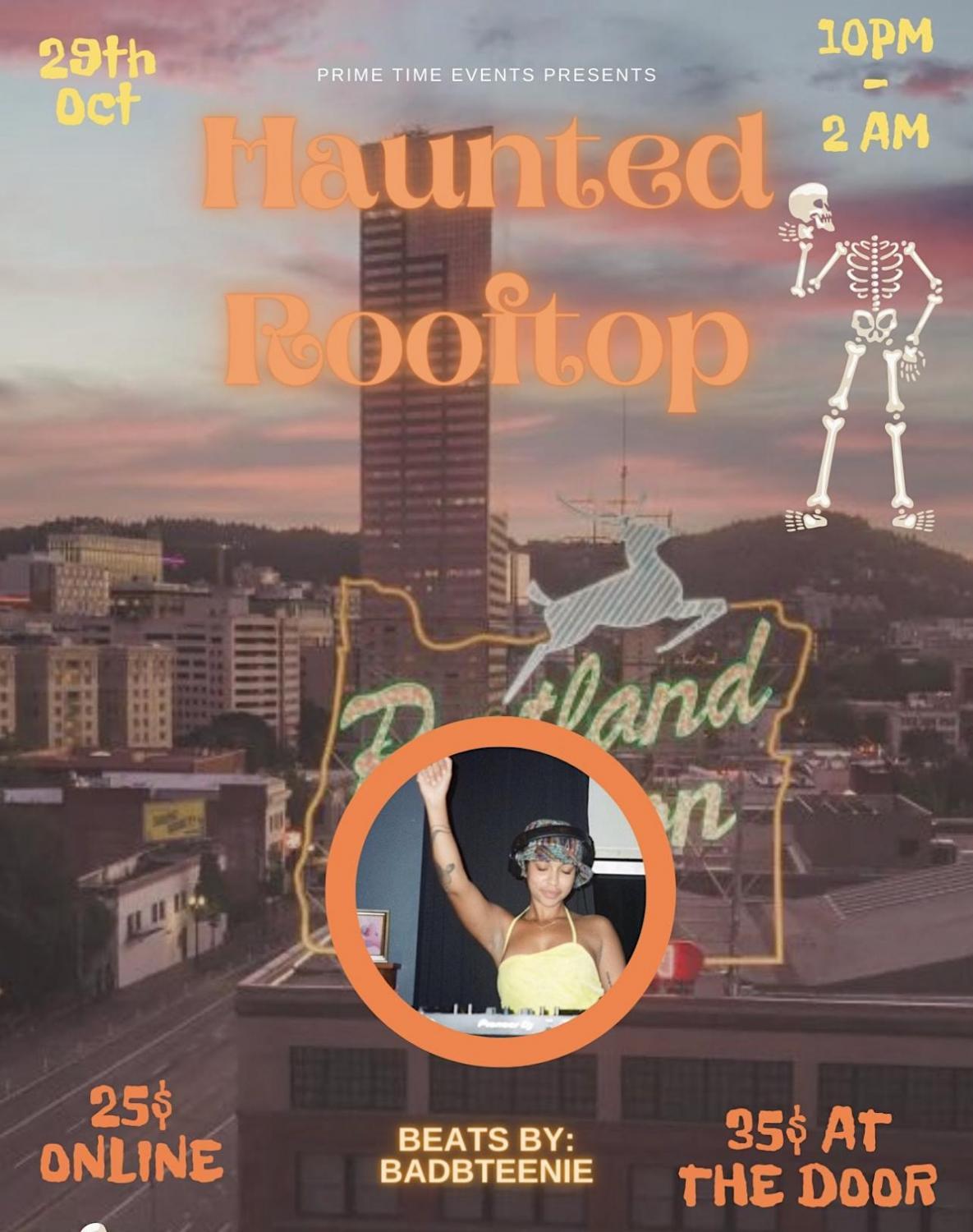 Haunted rooftop
Sat Oct 29, 10:00 PM - Sun Oct 30, 2:30 AM
in 10 days