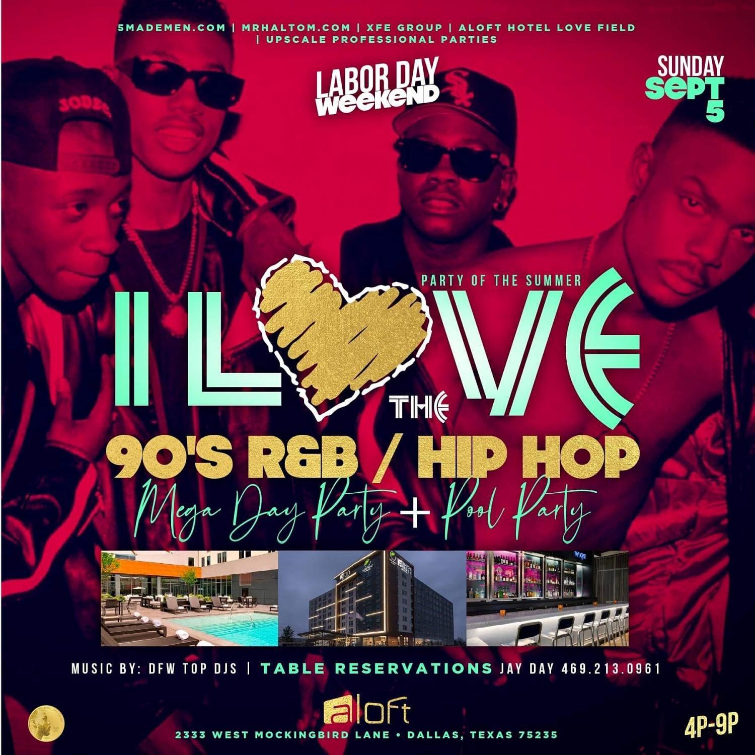 I Love the 90's R&B / Hip Hop {Mega Day Party/ Pool Party} Memorial Weekend