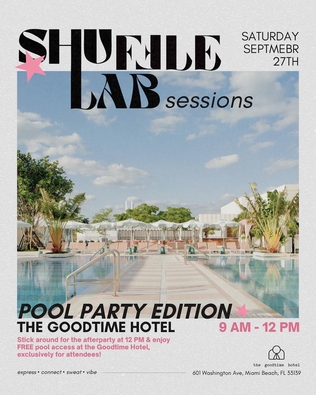 Shuffle Lab Sessions at The Pool at The Goodtime Hotel 