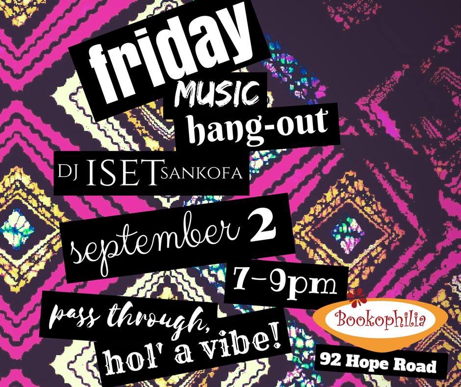 Music Hang-Out with DJ IsetSankofa