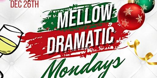 MELLOW DRAMATIC MONDAYS POETRY PARTY