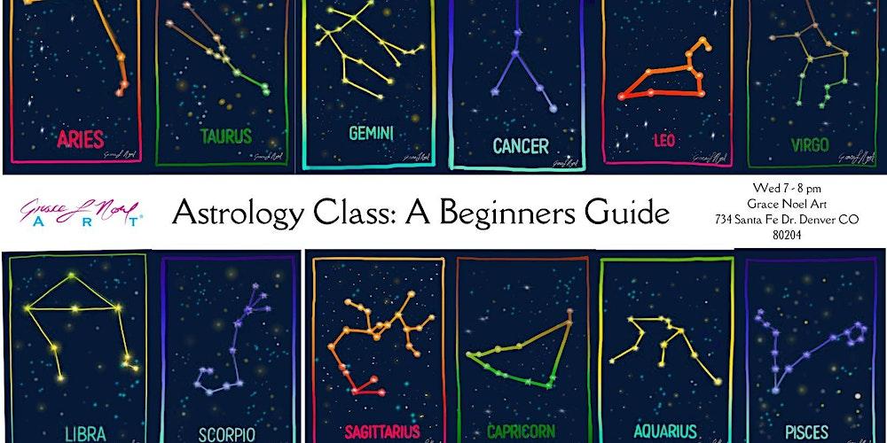 Astrology Class: A Beginners Guide | Grace Noel Art