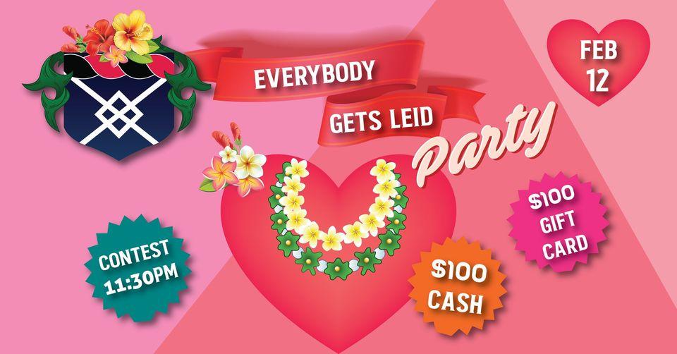 Everybody Gets Leid Valentine’s Day Party!