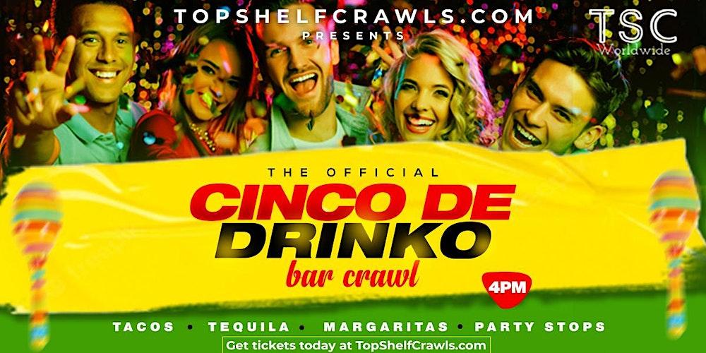 Cinco De Drinko Bar Crawl - St. Pete