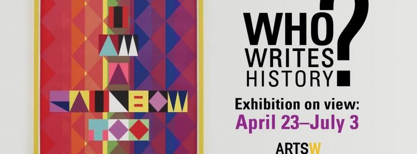 'Who Writes History?' an exhibition