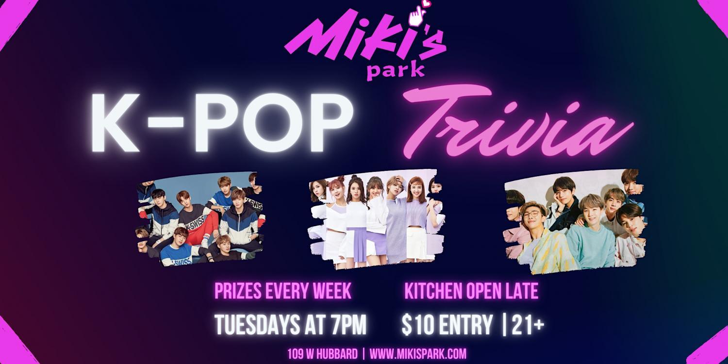 K-POP TRIVIA Tuesdays at Miki's Park (21+)