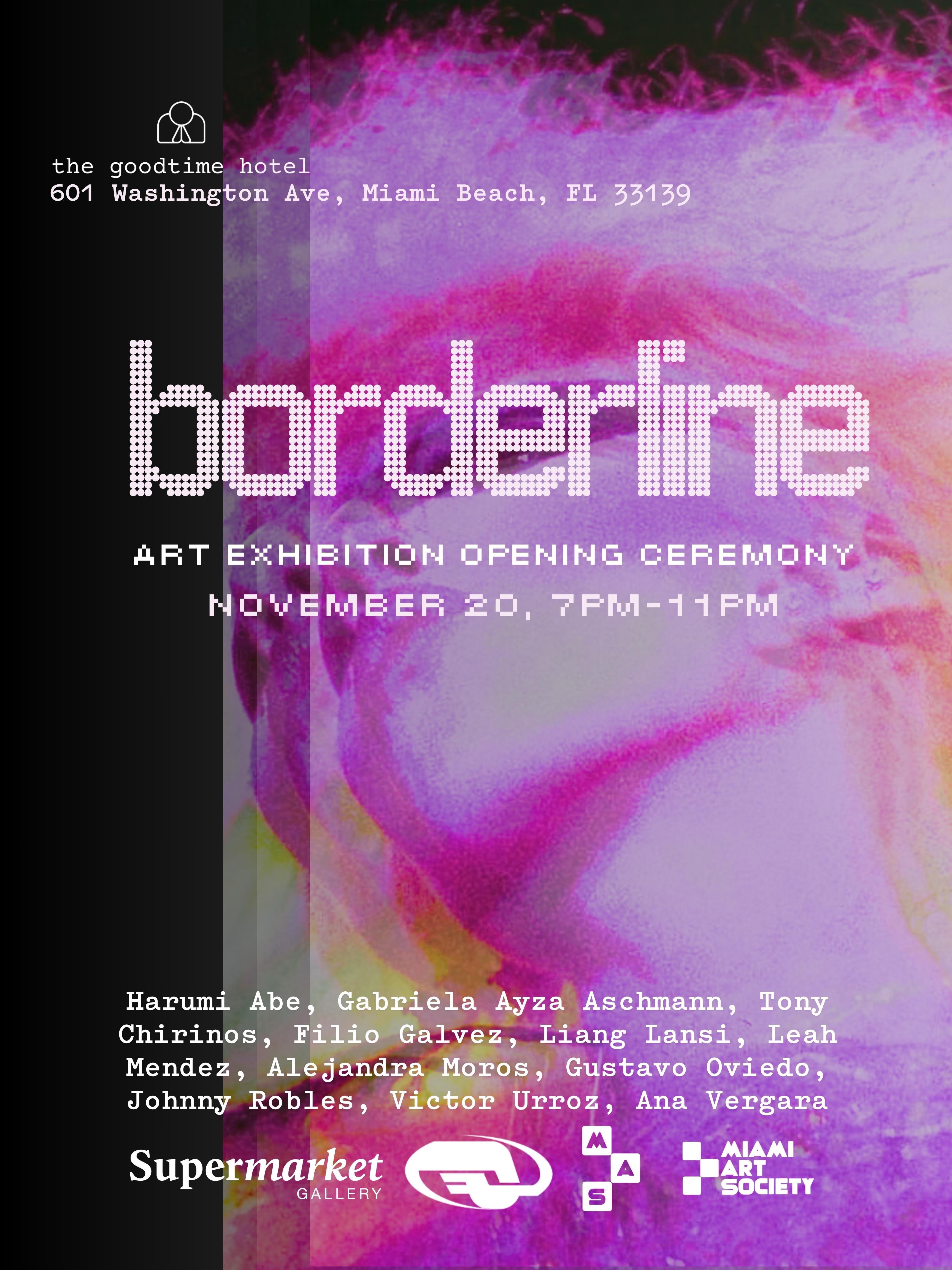 The Goodtime Hotel Presents borderline by Queue Gallery, Supermarket Gallery and Miami Art Society for Miami Art Week on November 20