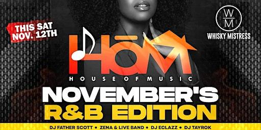 House of Music Saturdays @ Whiskey Mistress/Free Entry B4 6p & 12a/SOGA ENT