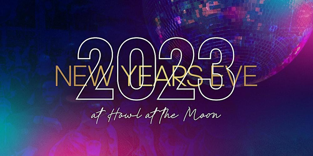 New Year's Eve 2023 at Howl at the Moon Kansas City!