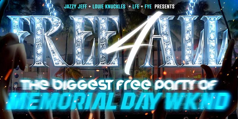FREE-4-ALL: THE BIGGEST FREE EVENT OF MEMORIAL WEEKEND!