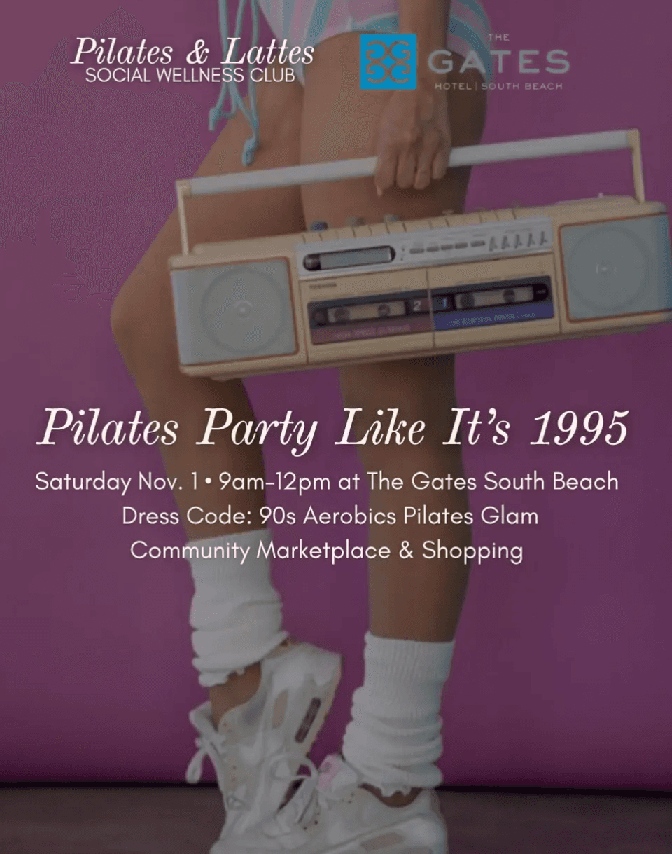 Pilates Party & Shop like it’s 1995 at The Gates Hotel South Beach