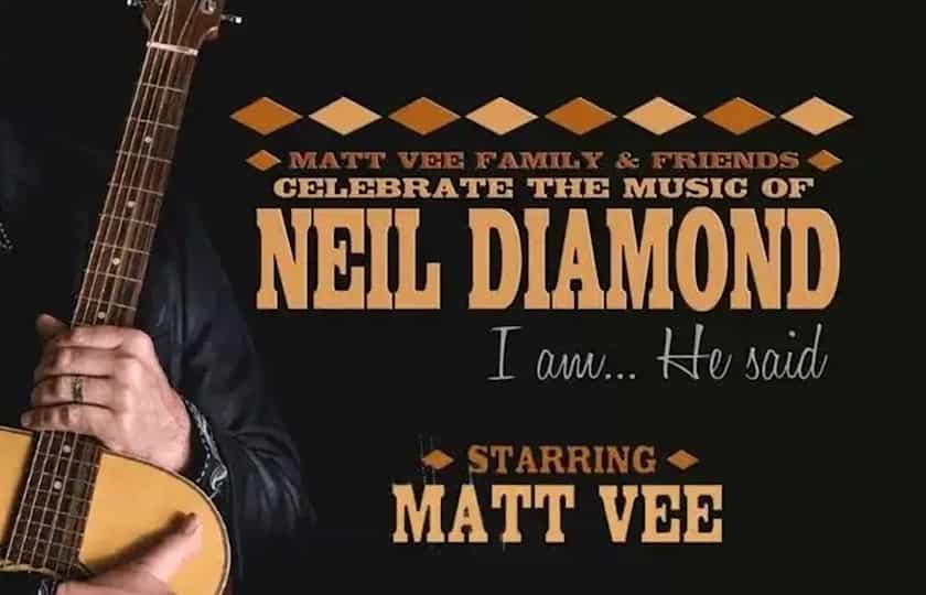 "I Am, He Said" - Celebrating The Music of Neil Diamond