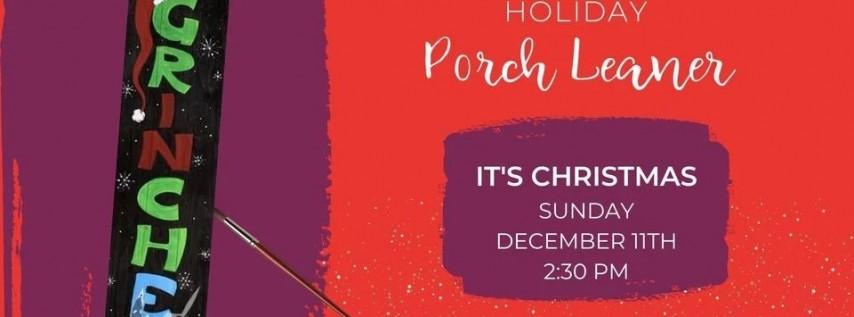 Porch Leaner Paint n' Sip Party! - It's Christmas