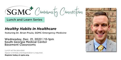 SGMC Community Connection: Healthy Habits in Healthcare
