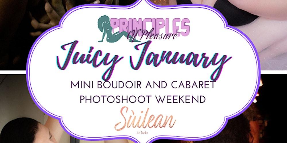Juicy January Mini Boudoir and Cabaret Photoshoot Weekend